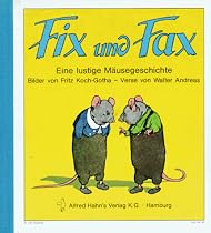 Fix und Fax. Eine lustige M&auml;usegeschichte