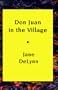 Don Juan in the Village