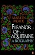 Eleanor of Aquitaine: A Biography