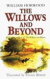 The Willows and Beyond