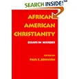 African-American Christianity: Essays in History by Paul E. Johnson