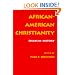 African-American Christianity: Essays in History