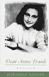 Dear Anne Frank: Poems