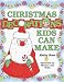 Christmas Decorations Kids Can Make