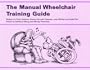 The Manual Wheelchair Training Guide