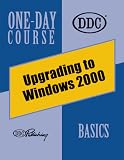 Upgrading to Microsoft Windows 2000 (One-day Course S
),
Margaret Brown