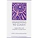 Imagining to Learn: Inquiry, Ethics, and Integration Through Drama