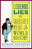 Legends , Lies & Cherished Myths of World History