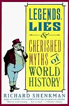 Legends , Lies & Cherished Myths of World History