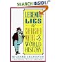 Legends , Lies  & Cherished Myths of World History