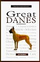 A New Owner's Guide to Great Danes (New Owner's Guide To...)