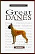 A New Owner's Guide to Great Danes (New Owner's Guide To...)