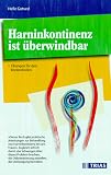 Harninkontinenz ist &uuml;berwindbar - &Uuml;bungen f&uuml;r den Beckenboden - Helle Gotved, Carmen M. Lang