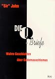 Die Q-Briefe: Wahre Geschichten �ber Sadomasochismus