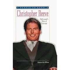 Christopher Reeve: Hollywood's Man of Courage (People to Know)