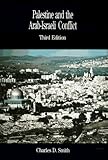 Palestine and the Arab-Israeli Conflict: A History with Documents