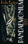 Pandaemonium: A Novel
