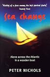 Sea Change: Alone Across the Atlantic in a Wooden Boat