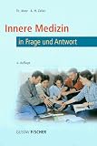 Innere Medizin in Frage und Antwort - Theodor Klotz, Abarmard-Maziar Zafari