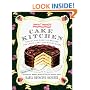 Sweet Maria's Cake Kitchen: Classic and Casual Recipes for Cookies, Cakes, Pastry, and Other Favorites