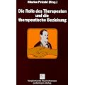 Die Rolle des Therapeuten und die therapeutische Beziehung
