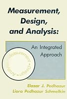 Measurement, Design, and Analysis: An Integrated Approach