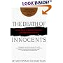 The Death of Innocents: A True Story of Murder, Medicine, and High-Stake Science