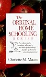 The Original Home Schooling Series