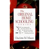 Charlotte Mason's Original Homeschooling Series ~ Charlotte Mason