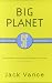 Big Planet (Gollancz S.F.)