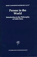 Person in the World: Introduction to the Philosophy of Edith Stein (Contributions To Phenomenology)