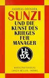 Sunzi und die Kunst des Krieges f�r Manager - Andreas Drosdek