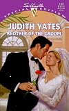 Brother Of The Groom (Harlequin Special Edition)