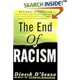 The End of Racism: Principles for a Multiracial Society by  Dinesh D'Souza