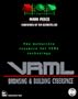 VRML: Browsing and Building Cyberspace