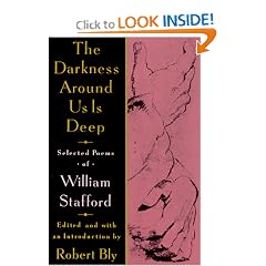 The Darkness Around Us is Deep: Selected Poems of William Stafford