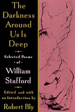 The Darkness Around Us is Deep: Selected Poems of William Stafford
