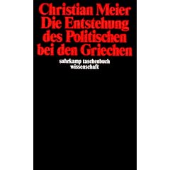 Die Entstehung des Politischen bei den Griechen (suhrkamp taschenbuch wissenschaft)