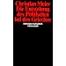 Die Entstehung des Politischen bei den Griechen (suhrkamp taschenbuch wissenschaft)