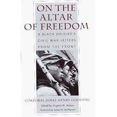 On the Altar of Freedom: A Black Soldier's Civil War Letters from the Front