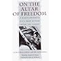 On the Altar of Freedom: A Black Soldier's Civil War Letters from the Front