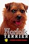 Norfolk Terrier: A Complete and Reliable Handbook