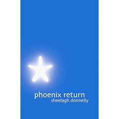 Phoenix Return: Extracts from the Records of Atlantis at the Close of an Era