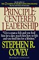 Principle Centered Leadership by Stephen R. Covey