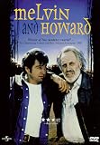  : Melvin and Howard