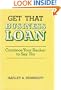 Get That Business Loan: Convince Your Banker to Say Yes