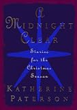 A Midnight Clear: Stories for the Christmas Season