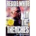 Reggie White in the Trenches: The Autobiography