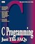 C Programming: Just the Faqs
