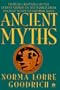 Ancient Myths: Vivid Recreations of the Oldest Stories in the World...